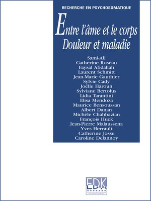 cover image of Entre l'âme et le corps-- Douleur et maladie